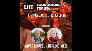 6 Loodushoidlik turism : Herling Mesi : Vanausuliste küla Varnja