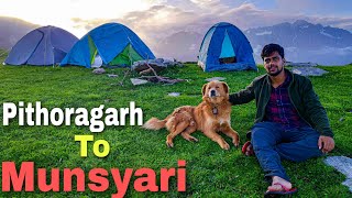 Pithoragarh To Munsyari || Khuliya Top || Part 1 || Himalayan Traveler