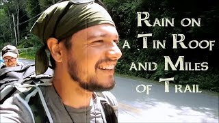 Rain on a Tin Roof and Miles of Trail