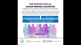 Encuentro por la Salud mental colectiva: aportes a la construcción de una sola salud - Día 2