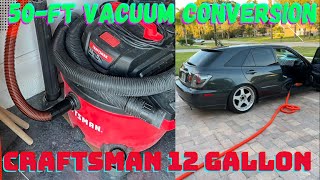 Making DIY 50-ft Wall Vacuum for Garage | Craftsman 12 Gallon ShopVac | Centec Hose