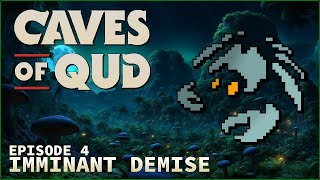 WE GOT GOLGOTHA'D!! ¦ Caves of Qud ¦ Episode 4