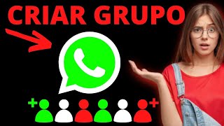 COMO CRIAR UM GRUPO NO WHATSAPP 2024.