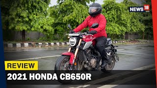 EXCLUSIVE: 2021 Honda CB650R India Review: A Well-Dressed Hooligan that Cannot be Ignored