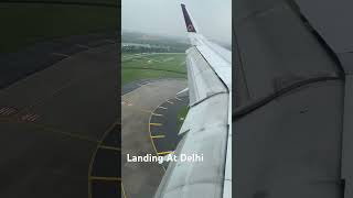 Landing At Delhi #india #vistara