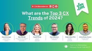 What are the Top 3 CX Trends of 2024?