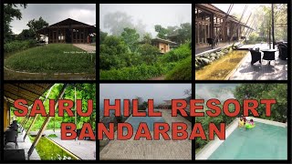 Sairu Hill Resort Tour in 5min || BandarBan.