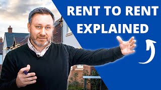 What Is Rent-To-Rent? - UK Property Investing