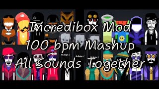 Incredibox Mod | 100 bpm Mashup | All Sounds Together