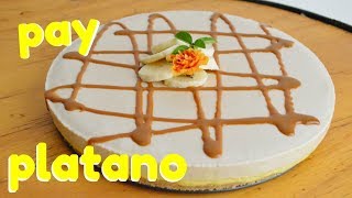 PAY DE PLÁTANO SIN HORNO  (CHEESCAKE PLÁTANO FRIÓ)  | AZUL COS