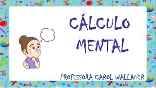 CÁLCULO MENTAL -  CAROL WALLAUER [Quarentena]