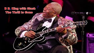 B B  King with Slash  The Thrill Is Gone   Amazing