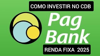 Como fazer um investimento de Renda Fixa no PagBank 2025