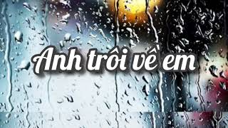 ANH TRÔI VỀ EM lyrics | Audio | HẰNG BINHBOONG