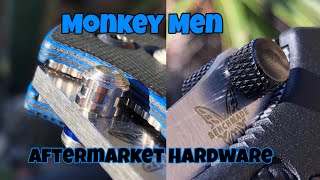 Monkey Men Aftermarket Hardware