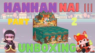 🥷🏽Hanhan Nai Martial Arts Series Unboxing  ~Part 2~🥋