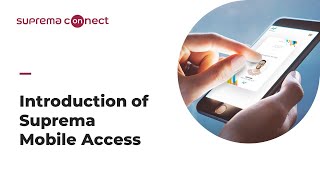 [Suprema Connect] Tech Training: Introduction of Suprema Mobile Access l Suprema