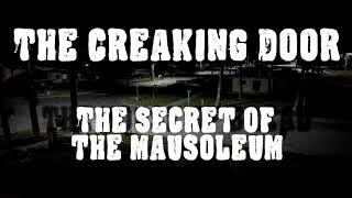 The Creaking Door | Secret Of The Mausoleum | Happy Halloween! Old Time Radio