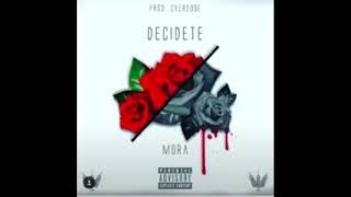 Mora - Decídete