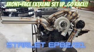 FF EXTREME MANIFOLD SET UP | STARLET EP82/91 | 4E - 5E | RACE ONLY !!