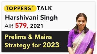 Prelims & Mains Strategy for UPSC 2023 by AIR 579 Harshivani Singh | UPSC Mentors | UPSC CSE 2021