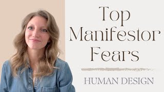 Top FEARS for Manifestors | Human Design