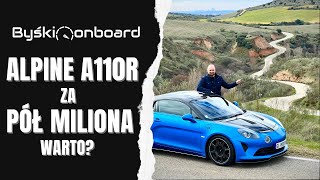 ALPINE A110R za pół miliona || Najdroższe francuskie seryjne auto. Warto?|| Byśkionboard