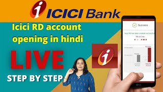 Icici bank mein RD account opening step by step 2021|ICICI BANK RD INTEREST RATE NEW IN HINDI.