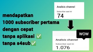 Cara mendapatkan 1000 subscriber pertama by ams