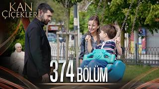 Kan Çiçekleri 374. Bölüm