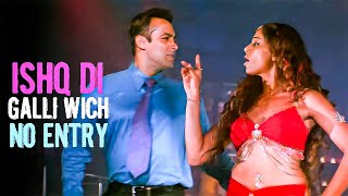 Ishq Di Galli Vich No Entry | Salman Khan | Bipasha Basu | Sonu Nigam | Alisha Chinai