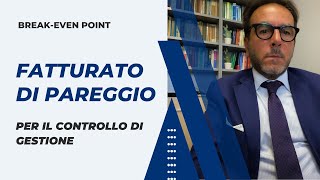 Come calcolare il fatturato di pareggio: un potente strumento di gestione