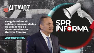 Congela Infonavit saldos y mensualidades de 2 millones de derechohabientes: Octavio Romero