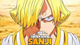 Sanji Hindi Song By BSK | Hindi Anime Song | One piece AMV