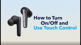 Liberty Air 2 Pro - How to Turn On Off and Use Touch Control