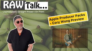 RAW Talk Apple Producer Packs | Cory Wong Preview