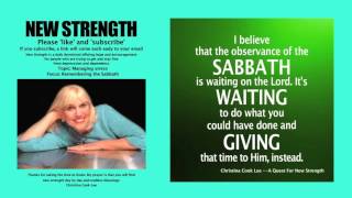 New Strength Devotional, Topic: Managing stress, Focus: Remembering the Sabbath