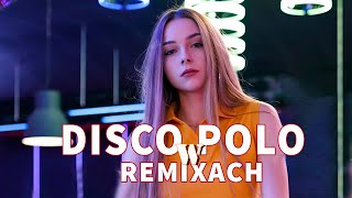 DISCO POLO W REMIXACH 2023 🧨🧨 DISCO POLO 2023 NOWOŚĆ ❕❕ PIOSENKI DISCO POLO 🧨🧨 NAJWIĘKSZE HITY 2023