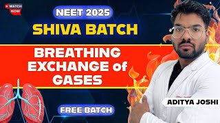 Breathing and Exchange of Gases - OneShot || SHIVA BATCH || NEET2025 || ADITYA JOSHI #neet2025 #mbbs