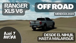 RANGER XLS V6 - OFF ROAD - desde el NIHUIL hasta MALARGUE