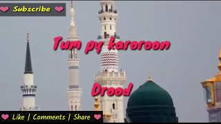 "Tum Pay Karoorn Darood "12 Rabi Ul Awal Naat Eid Milad Ul Nabi Whatsapp Status Jumma Mubarak 2020