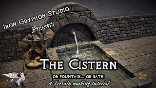 Iron Gryphon Studio -Ep 57 The Cistern/fountain/bath (dungeon decoration for d&d, epoxy resin water)