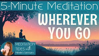 5-Minute Meditation You Can Do Anywhere  🌈  Wherever You Go 💜