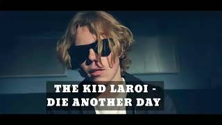 The Kid LAROI - Die Another Day (Unreleased Song)