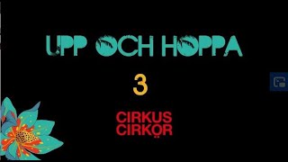 Upp och hoppa med Cirkus Cirkör – del 3