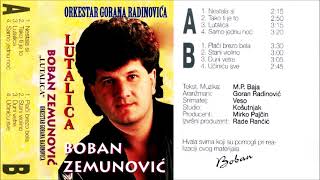 Boban Zemunovic - Tako ti je to - (Audio 1997)