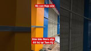 Bão noru sắp đổ bộ, bà con Tam Kỳ Quảng Nam rào chắn, kẹp nhà cửa bảo về tài sản #shorts