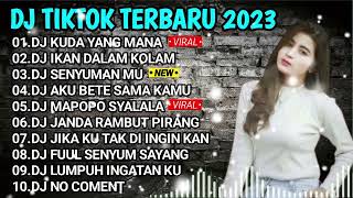 DJ TIKTOK TERBARU 2023 - DJ KUDA YANG MANA X IKAN DALAM KOLAM FULL ALBUM