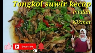 Resep tongkol suwir kecap || masakan sederhana