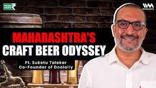 The Brew Merchant of Pune ft. @Suketu Talekar | Paisa Vaisa with Anupam Gupta